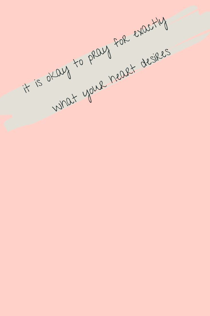 It Is Okay To Pray For Exactly What Your Heart Desires | How To Pray Big When You Feel Small | The Sweetly Co. | Sydney Stephens | Prayer Tips | Quotes for Christians | Women Of Faith |