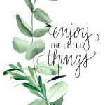 Enjoy the little things.