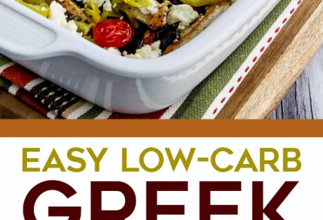 This Easy Low-Carb Greek Chicken Bake is loaded with Greek flavors and it