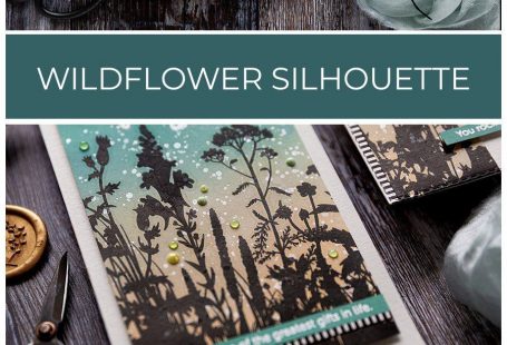 Wildflowers silhouette over Distress Oxide ink blended background. Handmade friendship card by Debby Hughes using supplies from Simon Says Stamp. Find out more here: limedoodledesign....