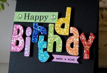 Fabulous Birthday Cards with Sparkle - CreativeMeInspire...