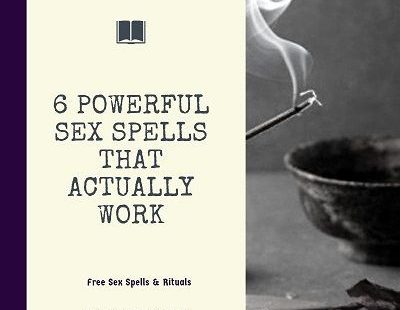 6 Powerful Sex Spells That Really Work