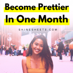 Glow Up Challenge: How To Become Prettier In One Month