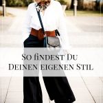 Finde Deinen eigenen Stil