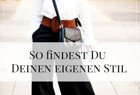 Finde Deinen eigenen Stil