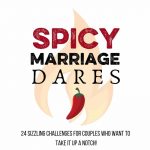 24 Sexy Dares to Spice up Your Marriage! - Bare Marriage