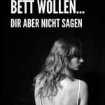 7 Dinge, die Männer im Bett wollen, aber nur selten sagen