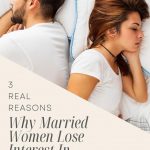 Why Married Women Lose Interest In Sex (3 Common Reasons)