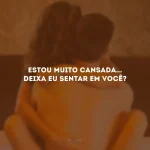 100 cantadas quentes para esquentar o clima e conquistar de vez