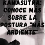 68: la postura "más ardiente" del Kamasutra que ha destronado al 69, conoce sus beneficios