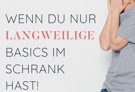 Basics gekonnt stylen