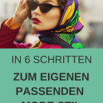 Eigener Modestil - 6 Schritte