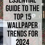 Essential Guide to the Top 15 Wallpaper Trends for 2024 - Melanie Jade Design