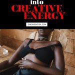 How To Transform Sexual Energy Into Creative Energy