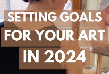 How to Set Artistic Goals for Artists [Updated for 2024]