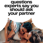 The 22 Sex Questions Experts Say You Should Ask Your Partner