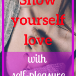 These are the top reasons you should be masturbating — That Sam Palmer
