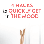 How To Get Yourself In The Mood For Sex When You Aren't Really Feeling It, Because No One Feels Sexy All The Time