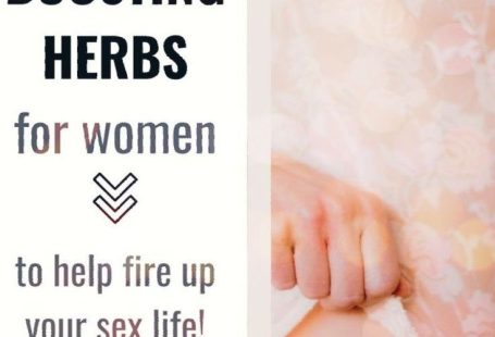 Libido Boosting Herbs to Fire up Your Sex Drive | Magnolia Wellness OC