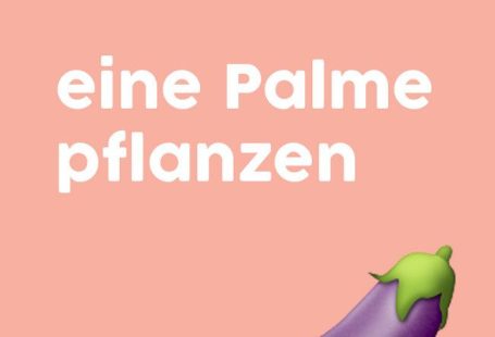 Von Nageln bis Vögeln: 66 großartige Umschreibungen für Sex