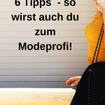 Was Modeprofis tragen- 6 Tipps.