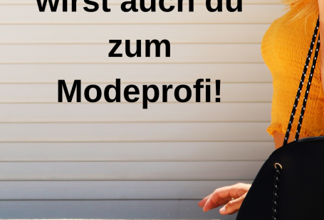 Was Modeprofis tragen- 6 Tipps.