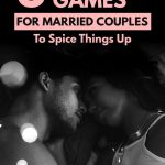 5 Naughty Games For Married Couples To Spice Things Up!