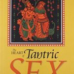 How Tantric Sex Can Strengthen Your Relationship and Boost Your Orgasms