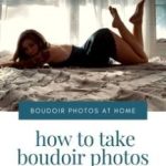 How to Take Your Own Boudoir Photos on Your Phone (2021 Edition) - Hanna J Jones